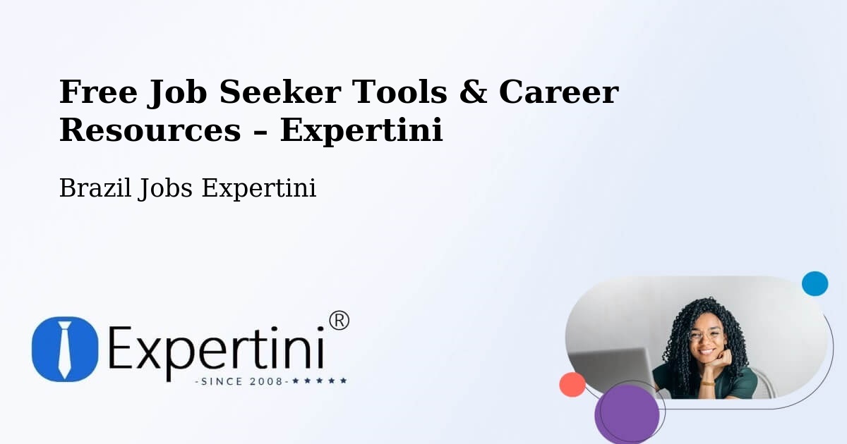 Free Job Seeker Tools & Career Resources – Capão Da Canoa - Capão Da Canoa, Brazil Jobs Expertini