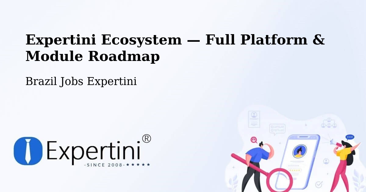 Expertini Ecosystem — Full Platform & Module Roadmap – Capão Da Canoa